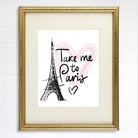 Take Me to Paris Wall Art - Dream Big Printables