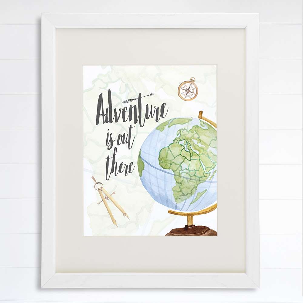 Adventure Is Out There Art Print - 8x10 - Dream Big Printables