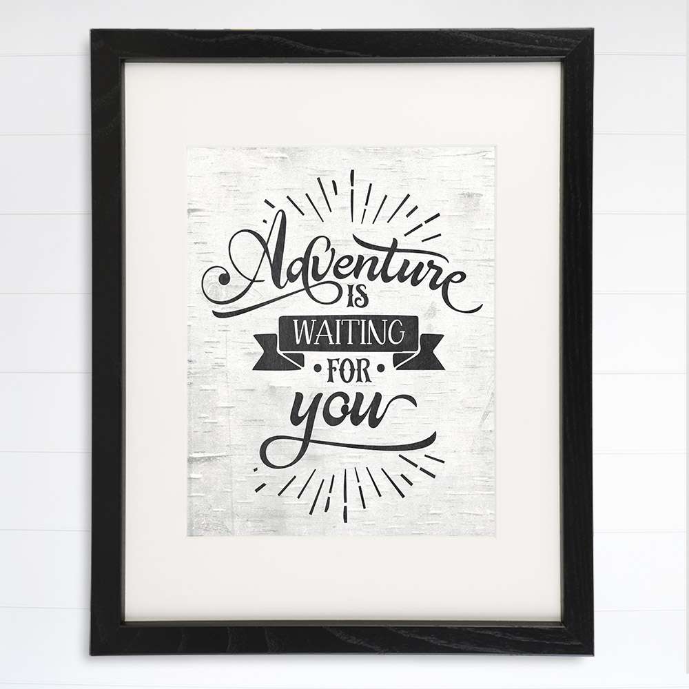 Adventure Is Waiting For You Art Print - 8x10 - Dream Big Printables