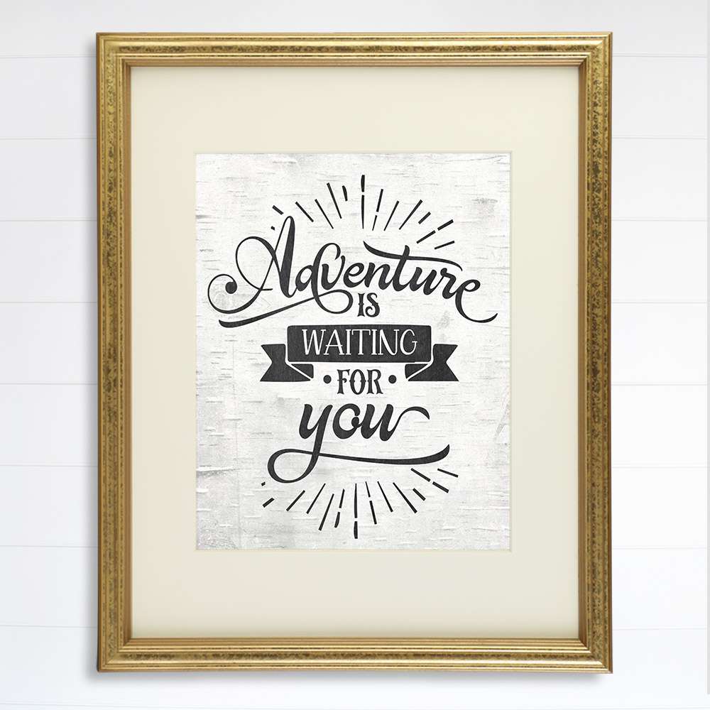 Adventure Is Waiting For You Art Print - 8x10 - Dream Big Printables