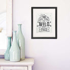 All Good Things Are Wild and Free Art Print - 8x10 - Dream Big Printables