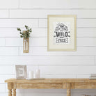 All Good Things Are Wild and Free Art Print - 8x10 - Dream Big Printables