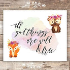 All Good Things Are Wild & Free Art Print - 8x10 - Dream Big Printables