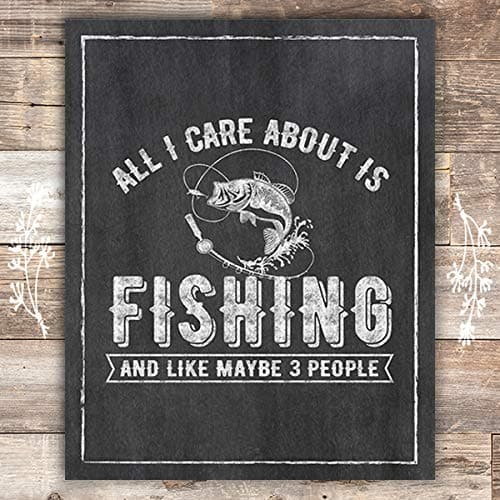 All I Care About Is Fishing Art Print - 8x10 - Dream Big Printables