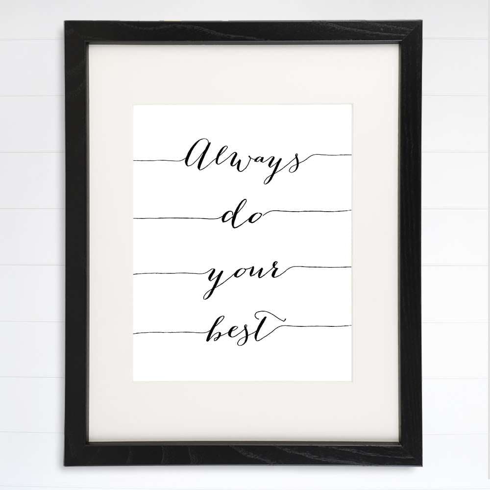 Always Do Your Best Calligraphy Art Print - 8x10 | Inspirational Quote - Dream Big Printables