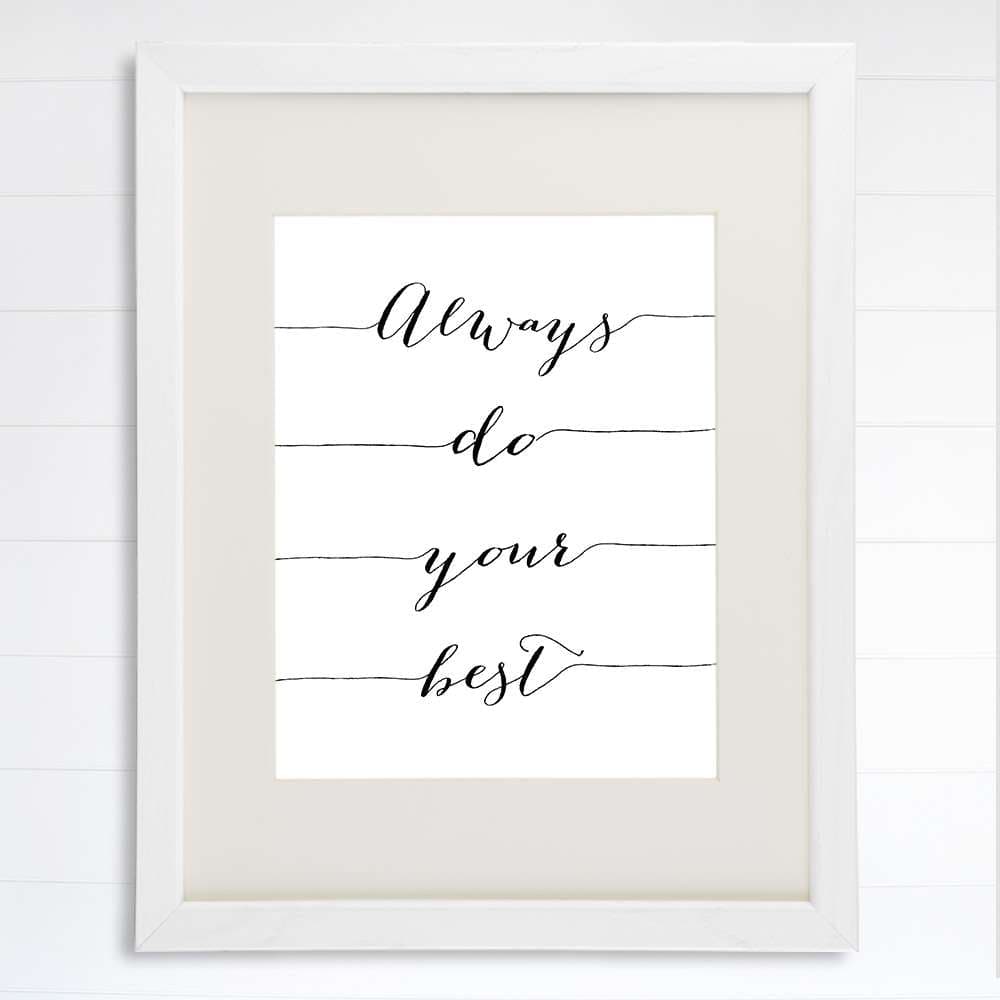 Always Do Your Best Calligraphy Art Print - 8x10 | Inspirational Quote - Dream Big Printables