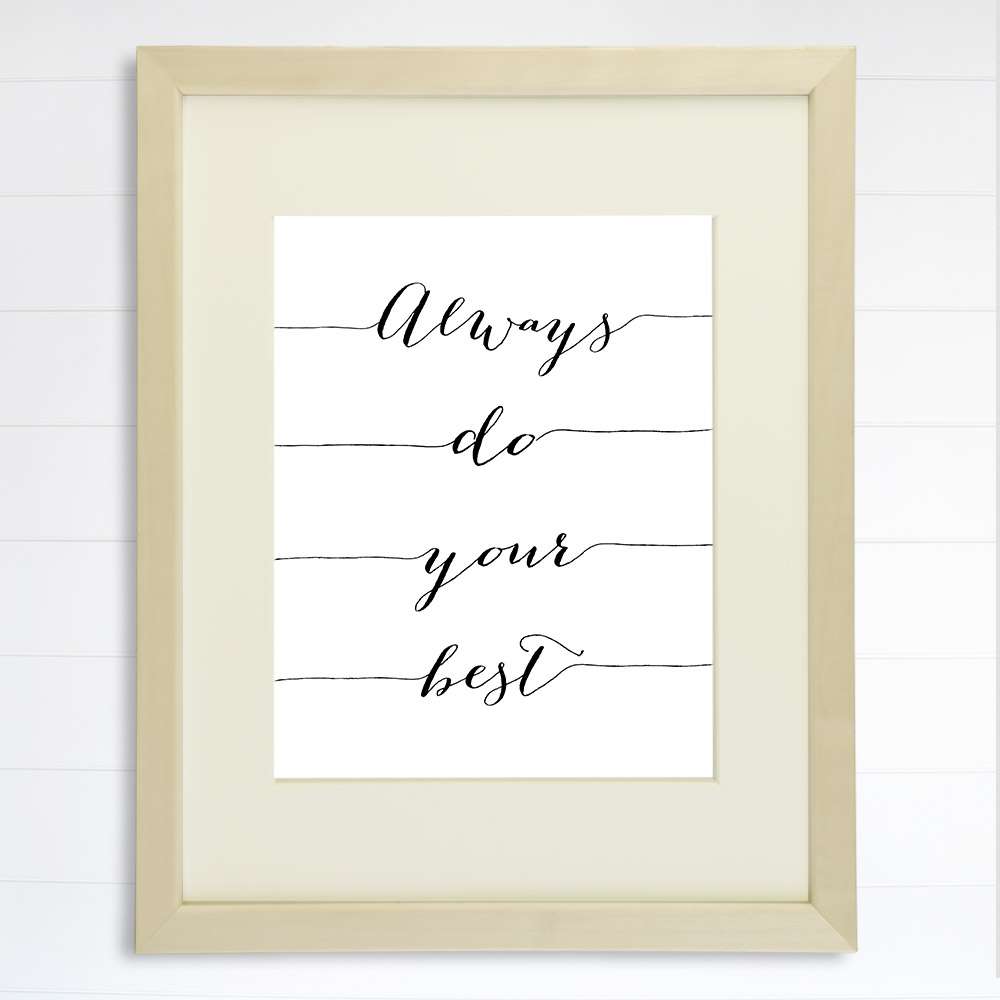 Always Do Your Best Calligraphy Art Print - 8x10 | Inspirational Quote - Dream Big Printables