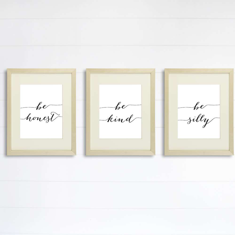 Be Silly Be Kind Be Honest Art Prints (Set of 3) - 8x10 | Inspirational Wall Art - Dream Big Printables