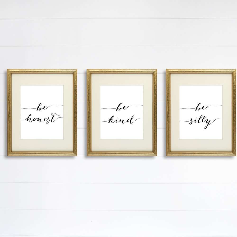 Be Silly Be Kind Be Honest Art Prints (Set of 3) - 8x10 | Inspirational Wall Art - Dream Big Printables