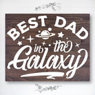 Best Dad in the Galaxy - Dream Big Printables