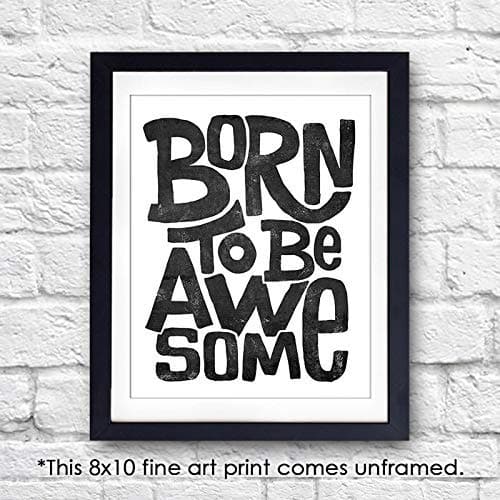 Born to Be Awesome Art Print - Unframed - 8x10 - Dream Big Printables