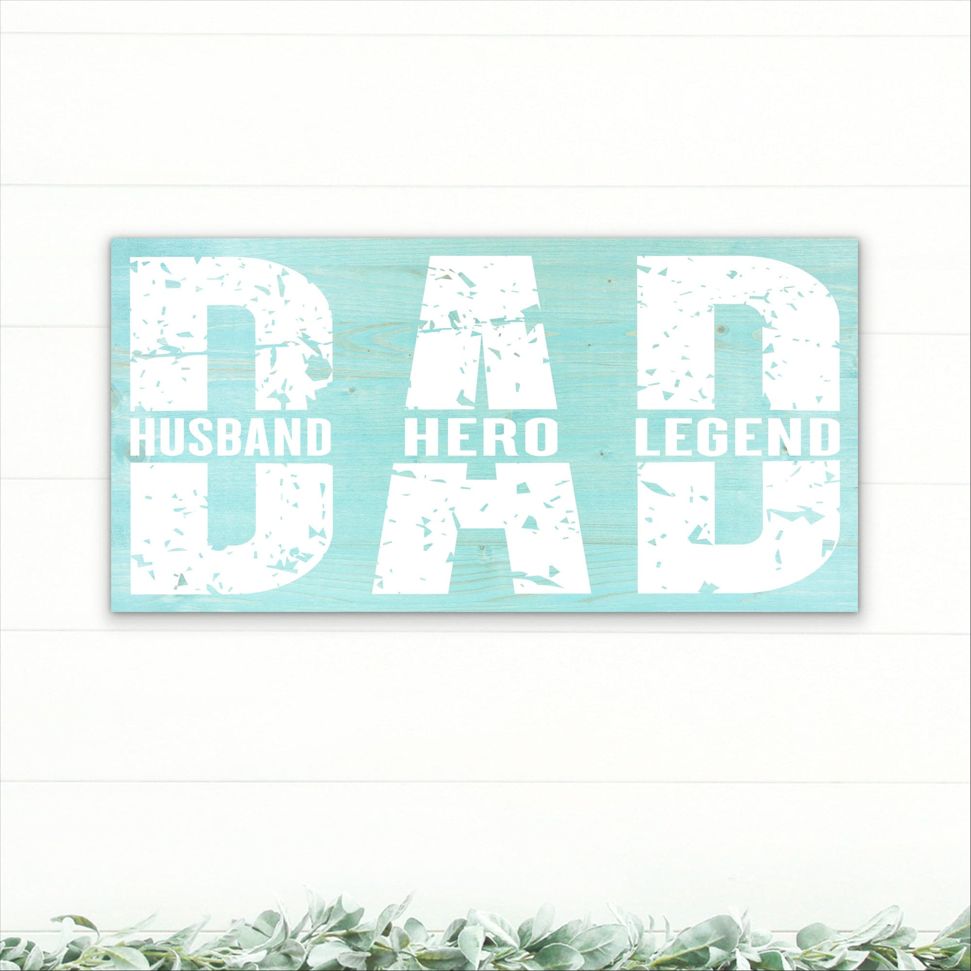 Dad - Husband, Hero, Legend - Dream Big Printables