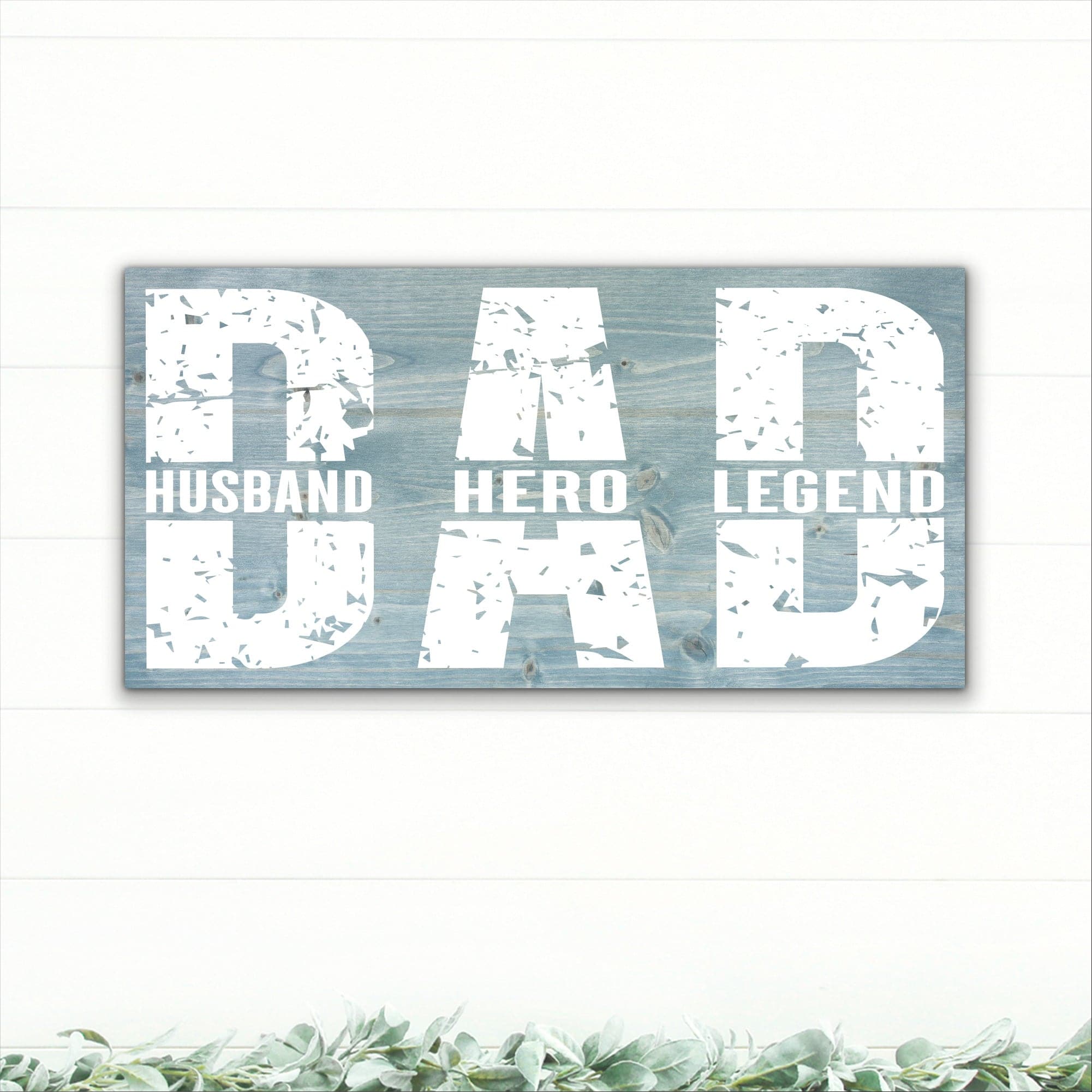 Dad - Husband, Hero, Legend - Dream Big Printables