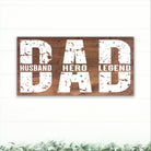 Dad - Husband, Hero, Legend - Dream Big Printables