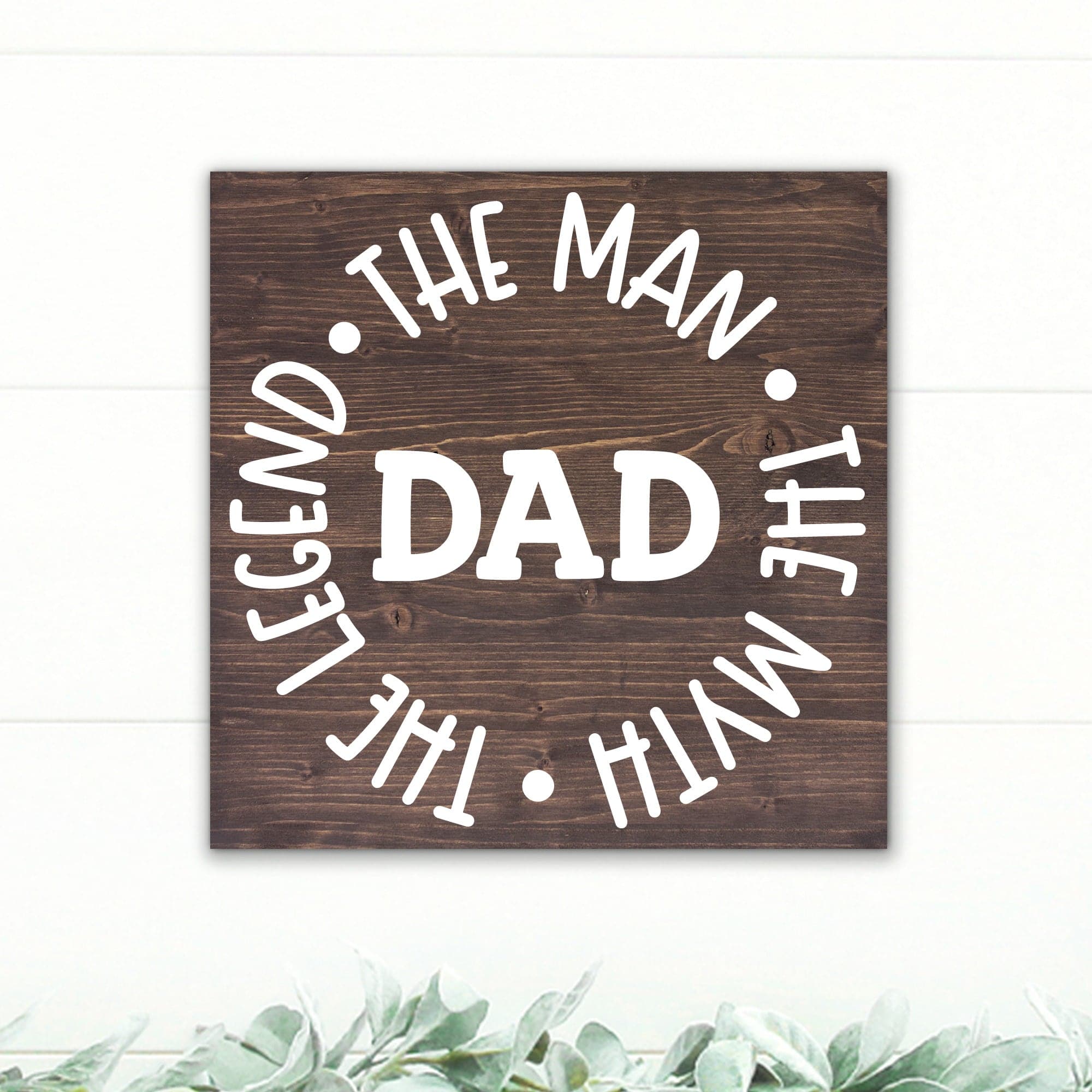 Dad - The Man, The Myth, The Legend - Dream Big Printables