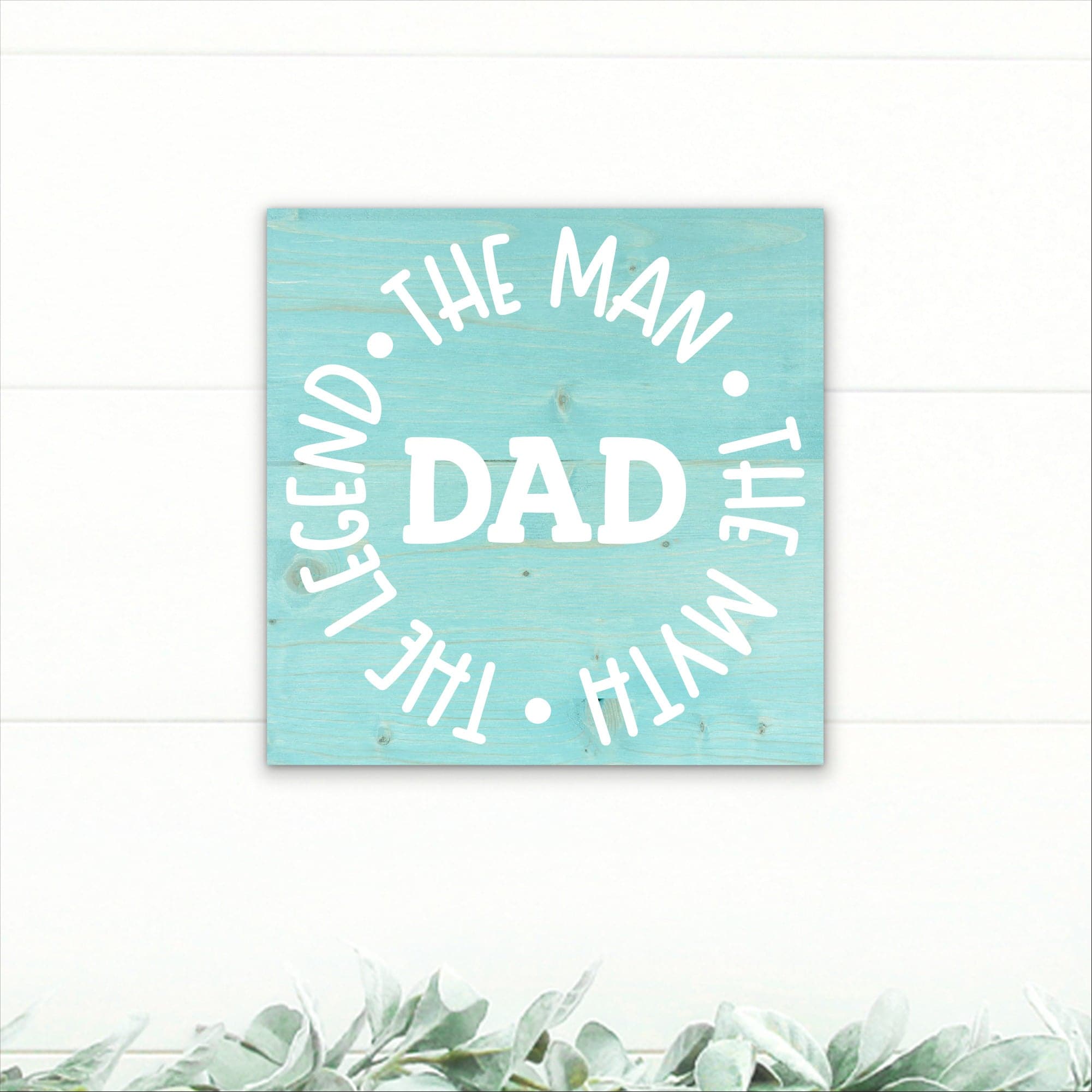 Dad - The Man, The Myth, The Legend - Dream Big Printables