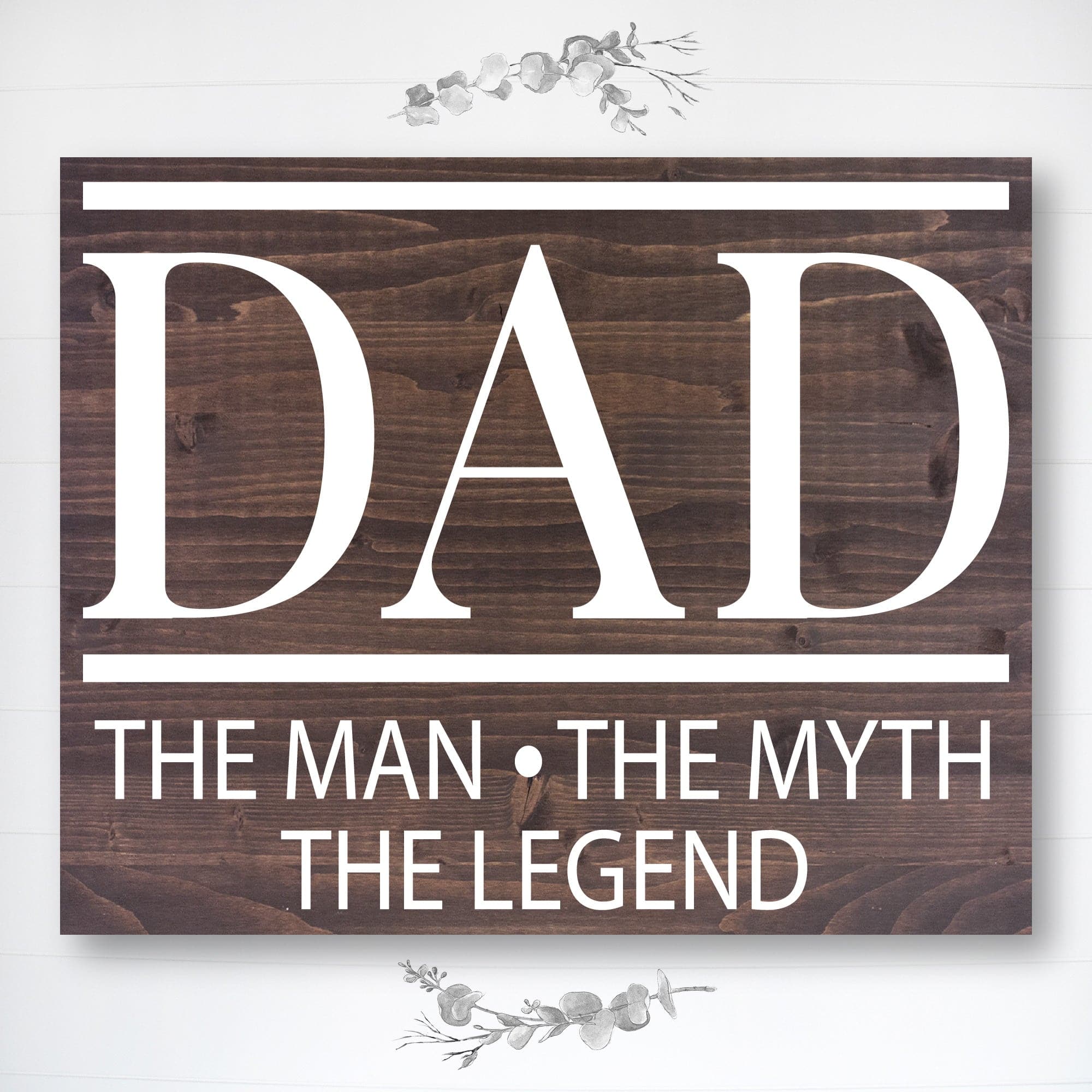 Dad - The Man, The Myth, The Legend - Dream Big Printables