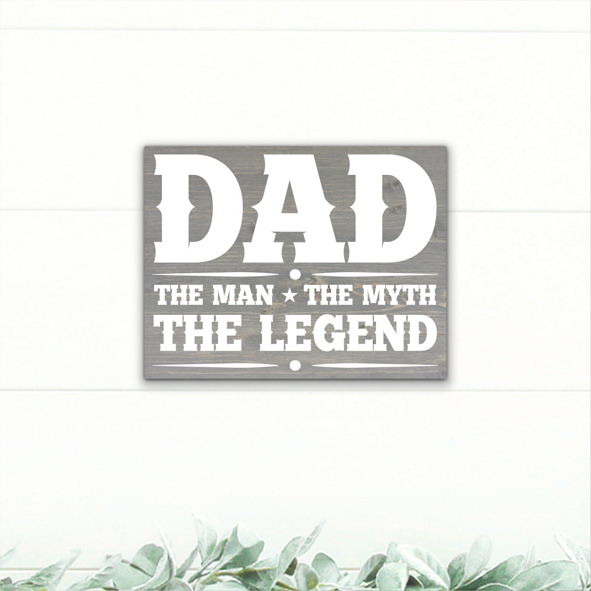 Dad - The Man, The Myth, The Legend - Dream Big Printables