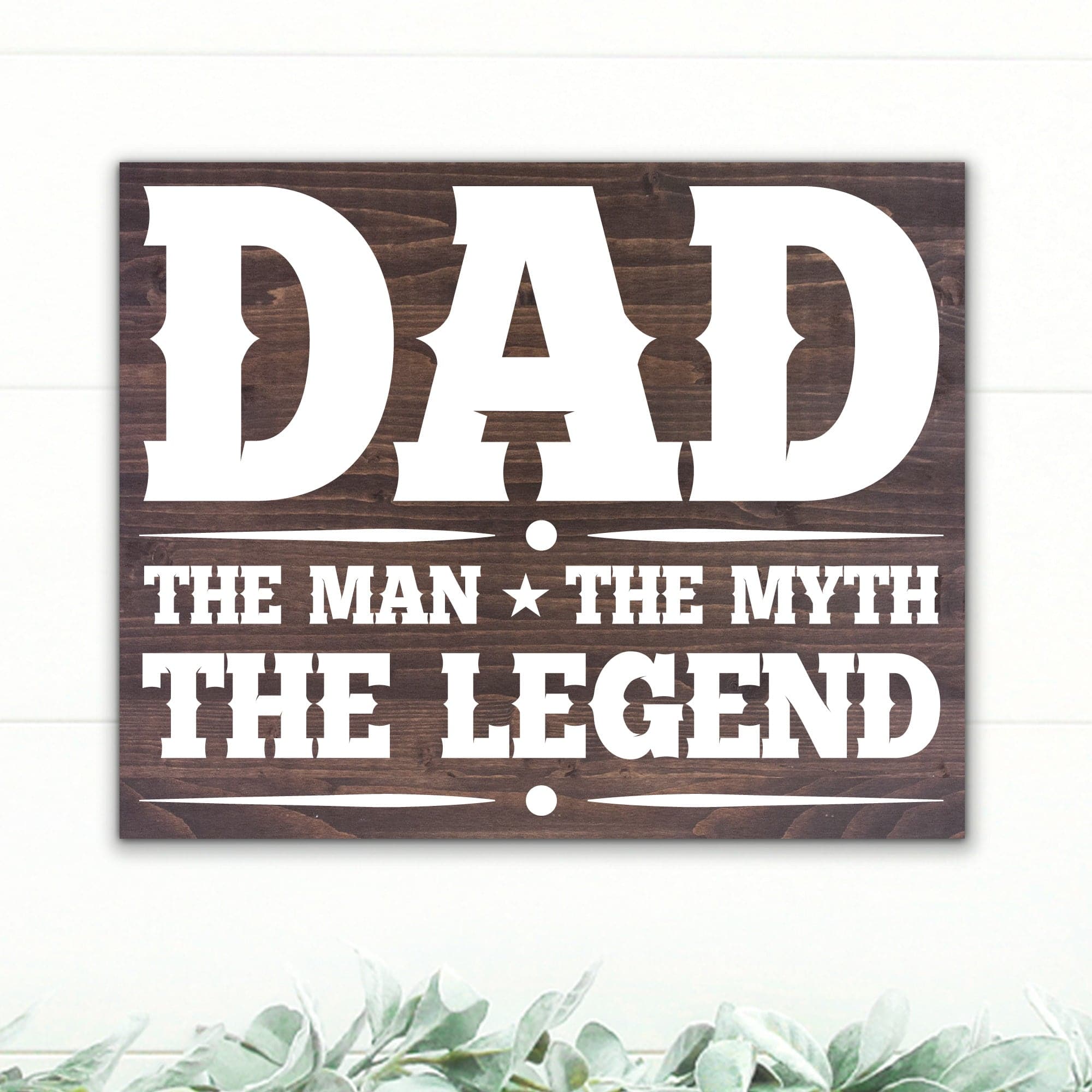 Dad - The Man, The Myth, The Legend - Dream Big Printables