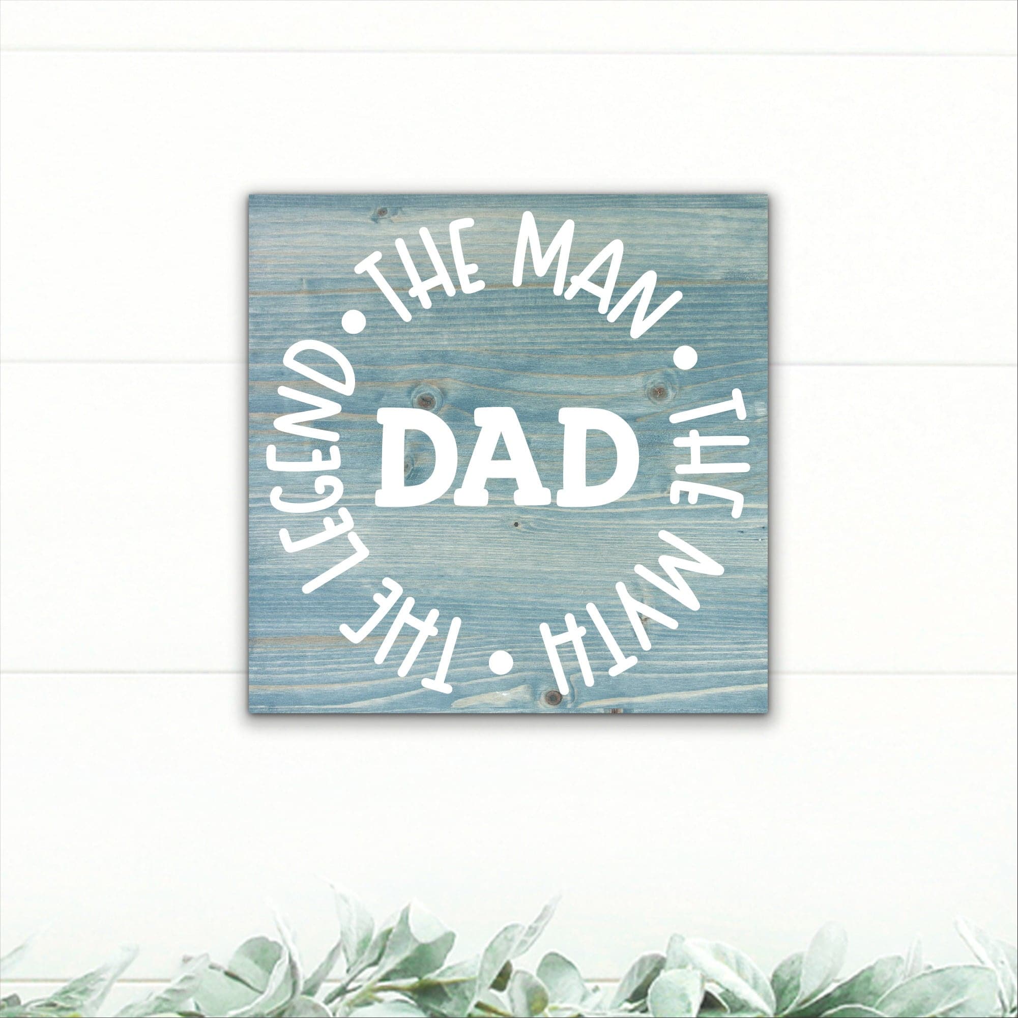 Dad - The Man, The Myth, The Legend - Dream Big Printables