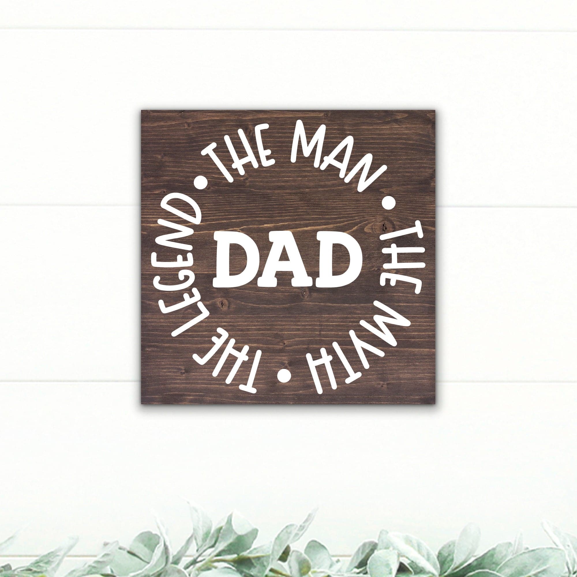 Dad - The Man, The Myth, The Legend - Dream Big Printables