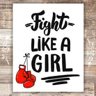 Fight Like a Girl Wall Art Print - Unframed - 8x10 - Dream Big Printables