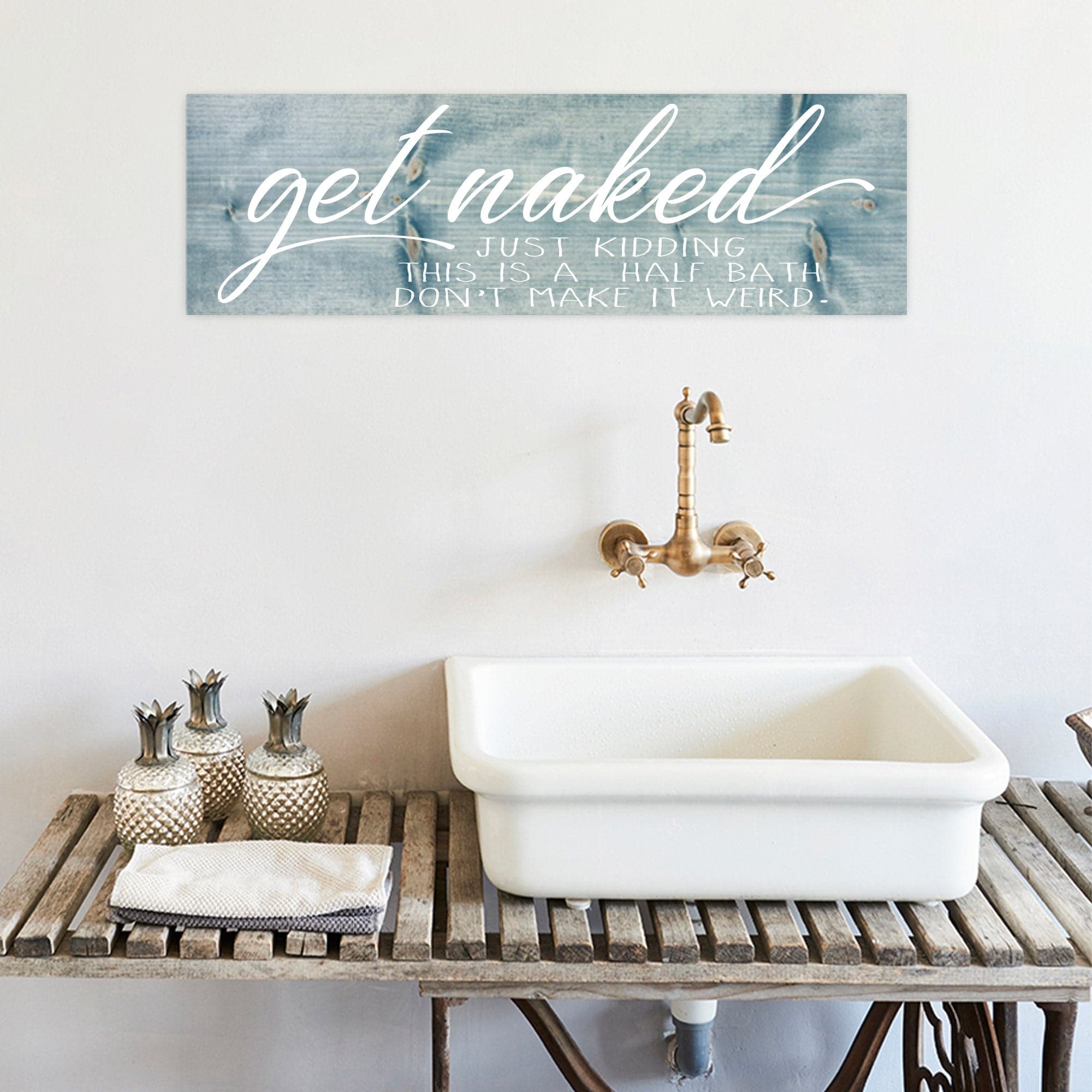 Get Naked Just Kidding This Is a Half Bath - Dream Big Printables