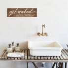 Get Naked Just Kidding This Is a Half Bath - Dream Big Printables