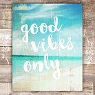 Good Vibes Only Art Print - Unframed - 8x10 - Dream Big Printables