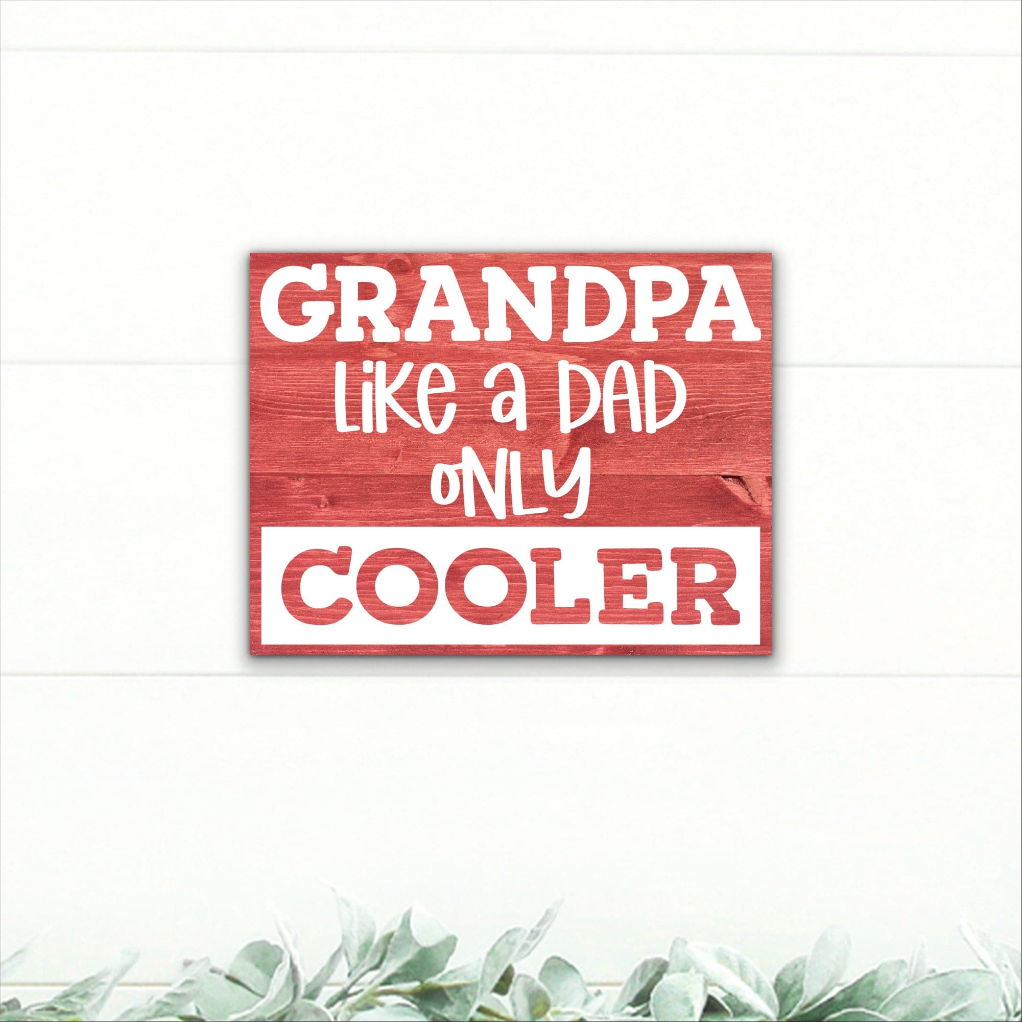 Grandpa - Like A Dad Only Cooler - Dream Big Printables