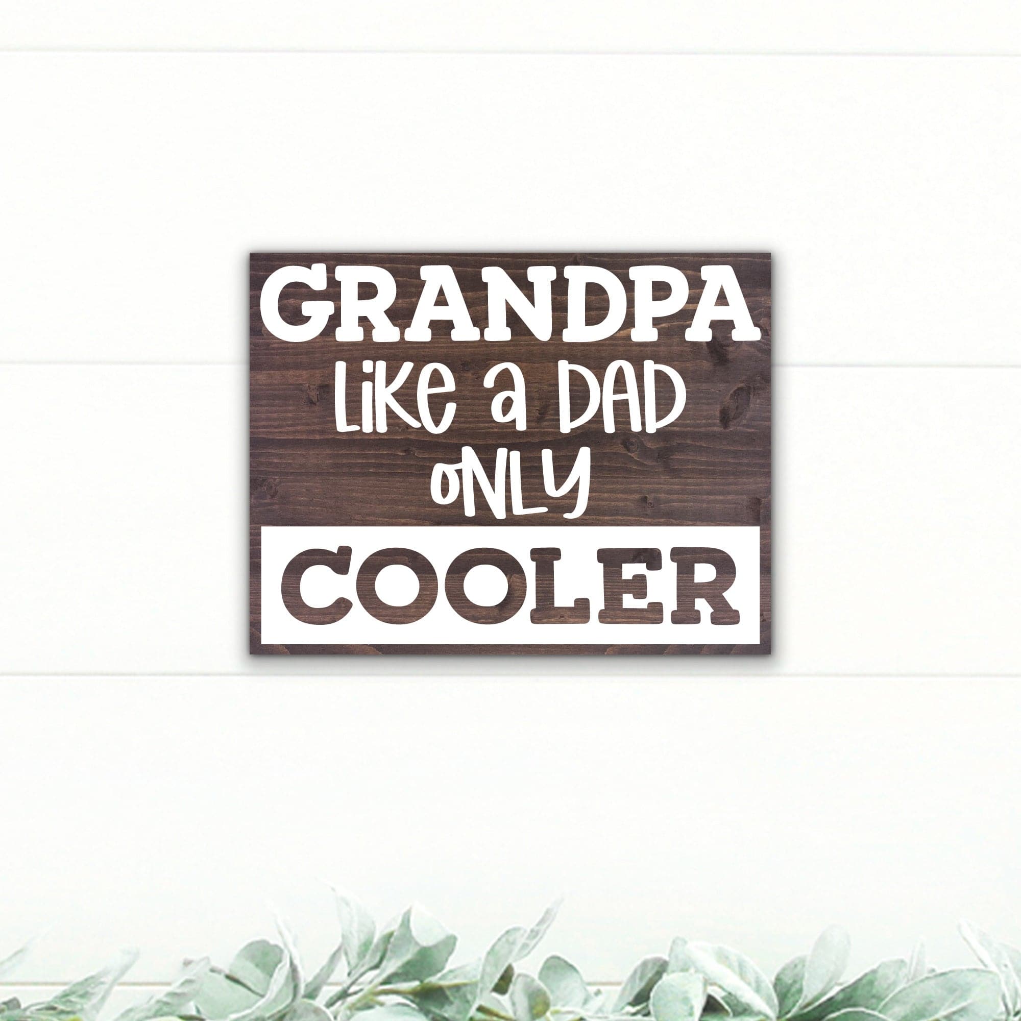 Grandpa - Like A Dad Only Cooler - Dream Big Printables