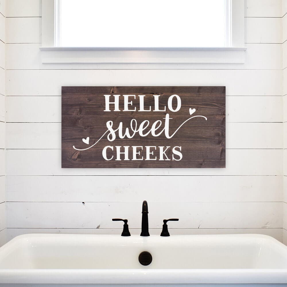 Hello Sweet Cheeks - Wood Panel Sign - Dream Big Printables