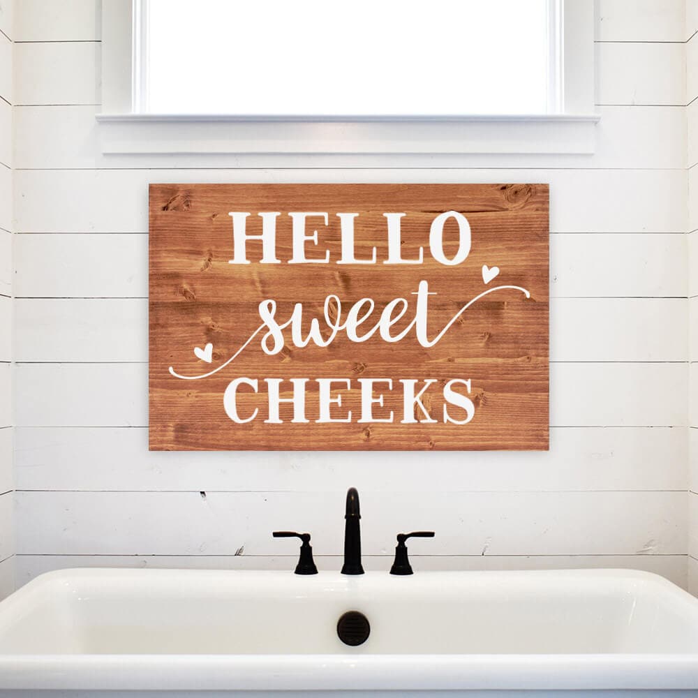 Hello Sweet Cheeks - Wood Panel Sign - Dream Big Printables