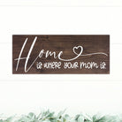 Home Is Where Your Mom Is - Dream Big Printables