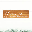 Home Is Where Your Mom Is - Dream Big Printables