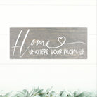 Home Is Where Your Mom Is - Dream Big Printables