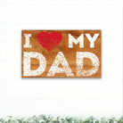 I Love My Dad - Dream Big Printables