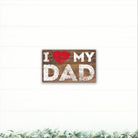 I Love My Dad - Dream Big Printables