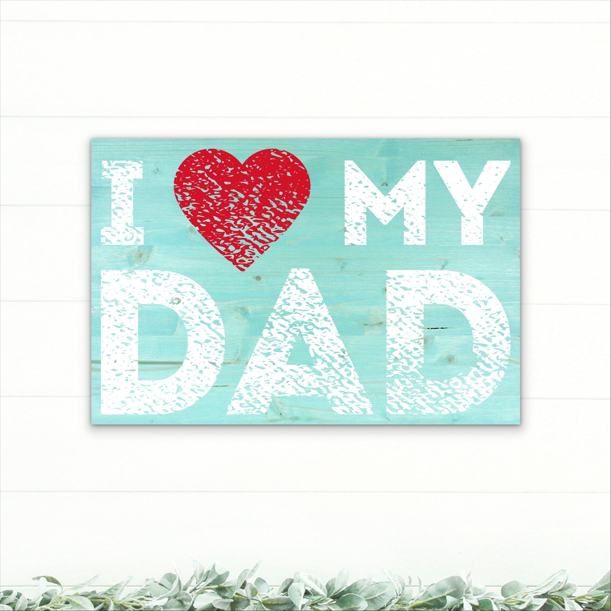 I Love My Dad - Dream Big Printables