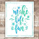 Make Life Fun Typography Art Print - Unframed - 8x10 | Inspirational Quote - Dream Big Printables