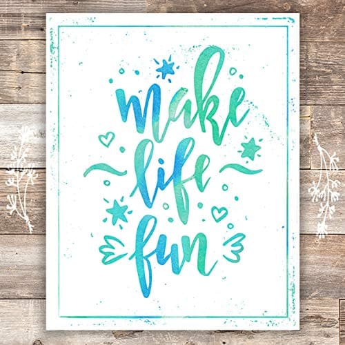 Make Life Fun Typography Art Print - Unframed - 8x10 | Inspirational Quote - Dream Big Printables