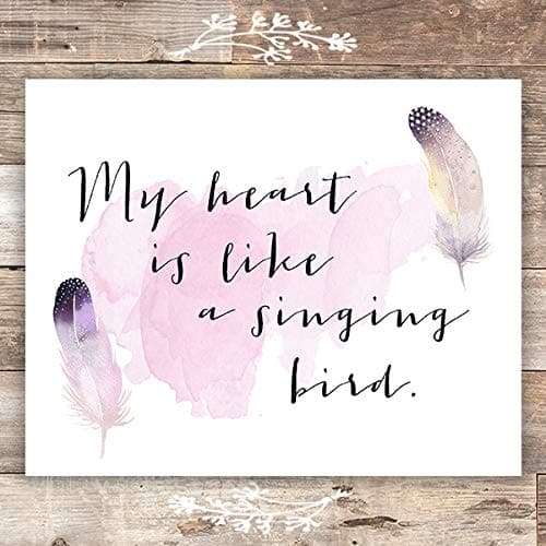 My Heart Is Like A Singing Bird Inspirational Print- Unframed - 8x10 - Dream Big Printables