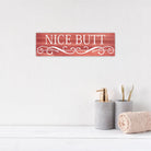 Nice Butt - Dream Big Printables