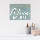 Nice Butt - Dream Big Printables