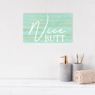 Nice Butt - Dream Big Printables