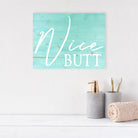 Nice Butt - Dream Big Printables