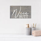 Nice Butt - Dream Big Printables