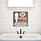 No Selfies in the Bathroom - Dream Big Printables