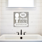 No Selfies in the Bathroom - Dream Big Printables