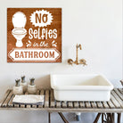 No Selfies in the Bathroom - Dream Big Printables